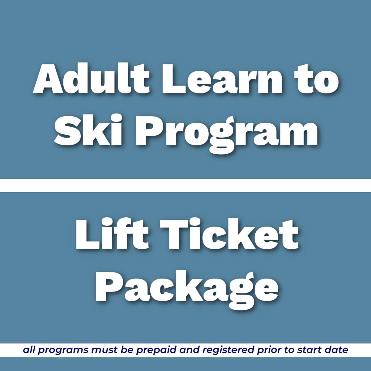 AdultLearnToSkiLiftTcketPackage