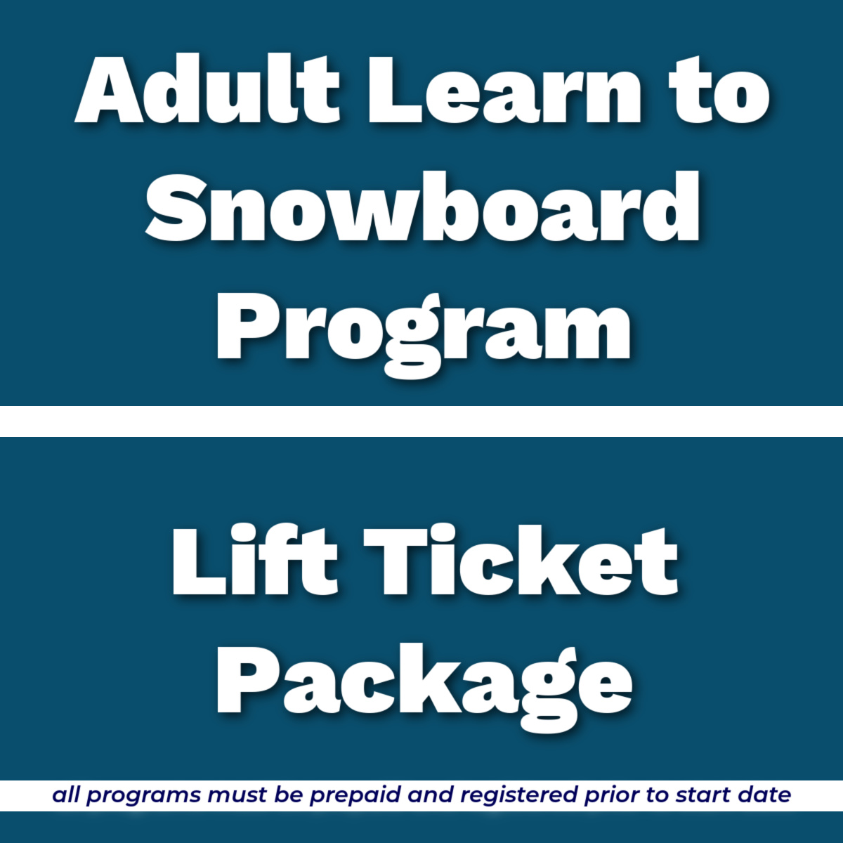 AdultLearnToSnowboardLiftTcketPackage