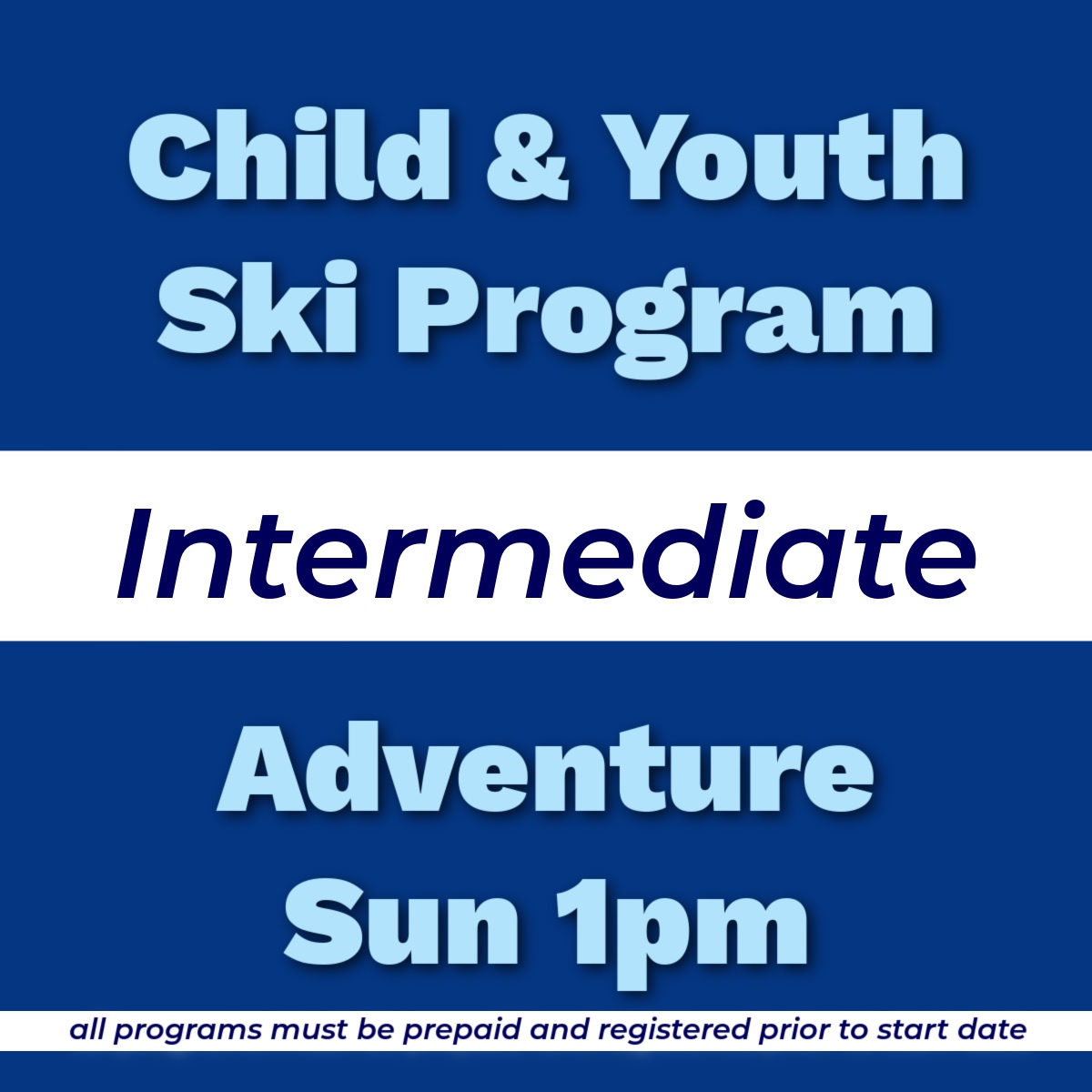 ChildYouthSkiIntermediateAdventureSun1pm