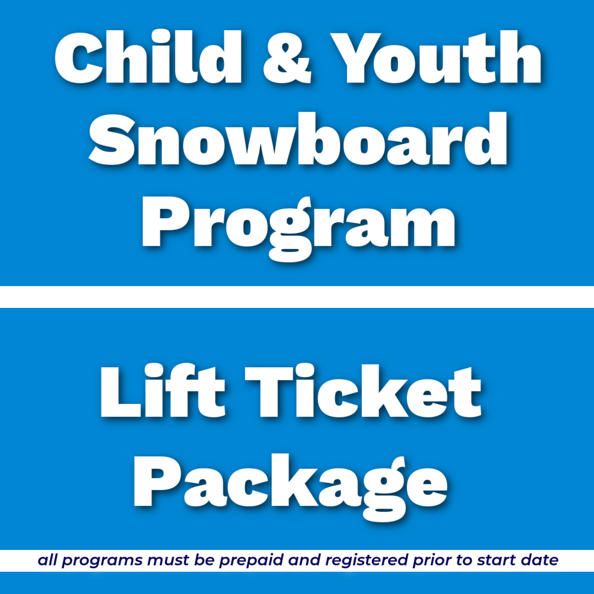 ChildYouthSnowboardLiftTicketPackage