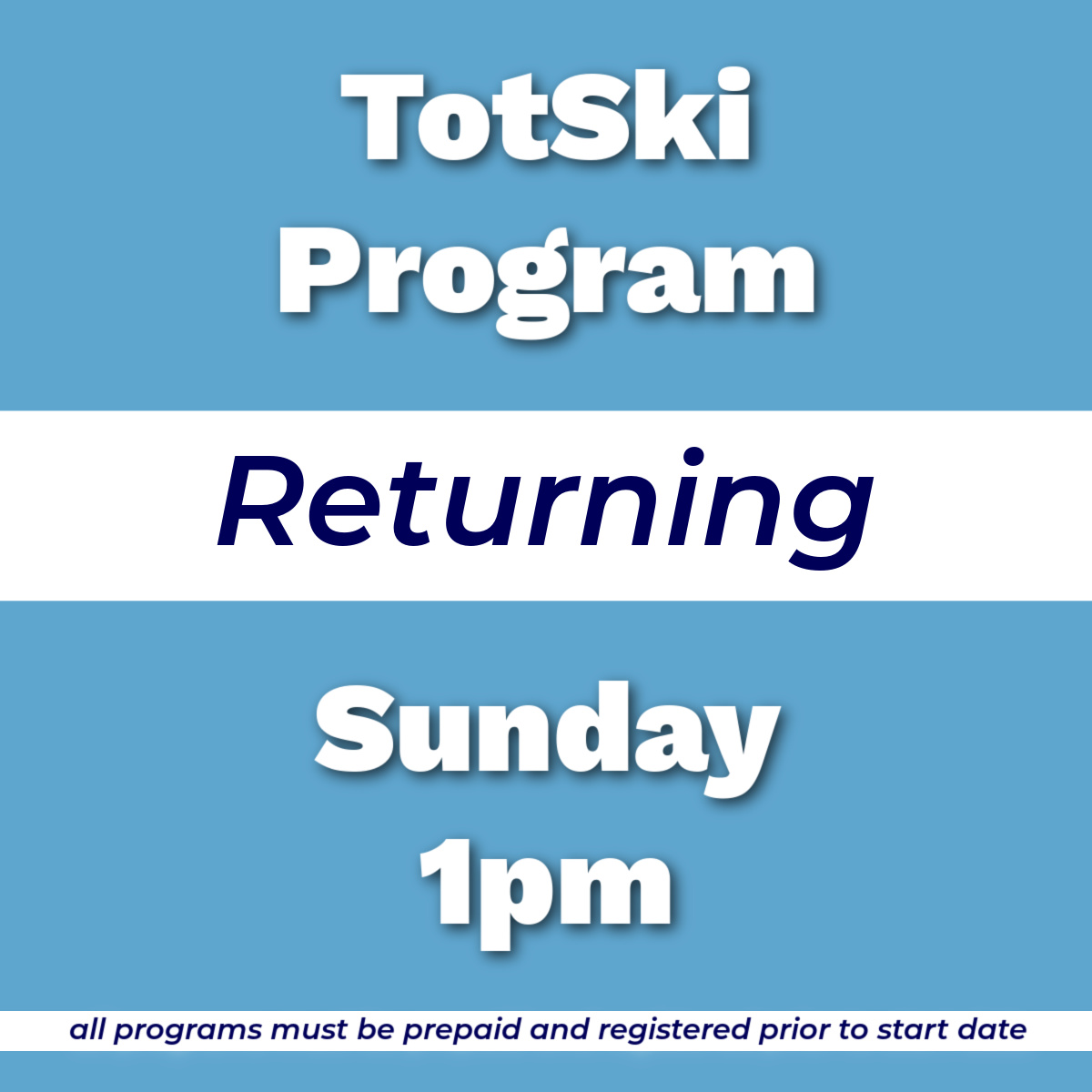 TotSkiProgramReturningSun1pm
